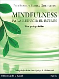 Mindfulness Para Reducir el Estres: Una Guia Practica [With CD (Audio)] = The Mindfulness-Based Stress Reduction Workbook