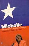 Michelle, Desde La Carcel a la Presidencia de Chile