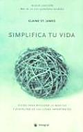 Simplifica Tu Vida / Simplify Your Life