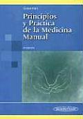 Principios y Practicas de La Medicina Manual - 3b: Edicion