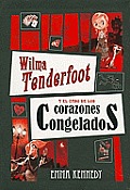 Wilma Tenderfoot y El Caso de Los Corazones Congelados