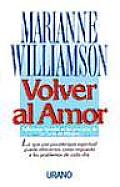 Volver Al Amor: A Return to Love