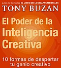 El Poder de la Inteligencia Creativa: 10 Formas de Despertar Tu Genio Creativo / The Power of Creative Intelligence