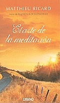 El arte de la meditacion/ The Art of Meditation