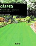 Cesped: Manual de Cultivo y Conservacion / The Lawn Expert