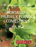 Hortalizas, Frutas y Plantas Comestibles