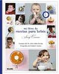 Mi Libro de Recetas Para Bebes = My Baby Cookbook