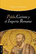 Pablo, Corinto Y El Imperio Romano