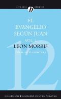 El Evangelio Segun Juan, Volumen Segundo = The Gospel According to John, Volume 2 = The Gospel According to John, Volume 2