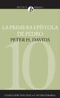 La Primera Ep?stola de Pedro = The First Epistle of Peter