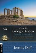 Curso de Griego B?blico: Los Elementos del Griego del NT