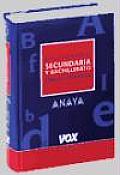 Diccionario De Secundaria Y Bachillerato De La Lengua Espanola/ Dictionary of Spanish Language for High School and College