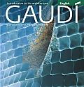 Gaudi New Edition 2010 Introduction to His Architecture