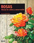 Rosas 4TH Edition Manual De Cultivo Y Conservaci