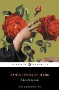 El Libro de la Vida / The Life of Saint Teresa of Avila by Herself