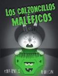 Los Calzoncillos Maleficos = Creepy Pair of Underwear!