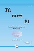 T? Eres ?l: Comentario a las ense?anzas de Sri Ranjit Maharaj