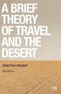 Brief Theory of Travel & the Desert
