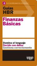 Gu?as Hbr: Finanzas B?sicas (HBR Guide to Finance Basics for Managers Spanish Edition)