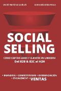 Social Selling: La nueva herramienta de ventas. Si tu cliente est? en Internet, ?a qu? esperas?