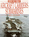 Aircraft Carriers Submarines & Cruisers