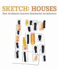 Sketch Houses How Architects Conceive Residential Architecture