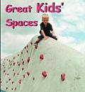 Great Kids Spaces