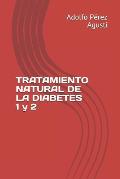 Tratamiento Natural de la Diabetes 1 Y 2