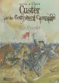 Believe in the Bold Custer & the Gettysburg Campaign