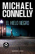 El Hielo Negro: The Black Ice: Harry Bosch 2: Spanish Language Edition