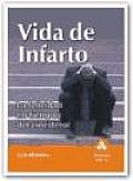 Vida De Infarto / Lifestyle of a Healthy Heart