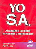 Yo S.A.: Alcanzando Las Metas Personales y Profesionales