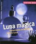 Luna Magica: Tratamientos de Belleza a Ritmo Lunar