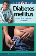 Diabetes Mellitus: Causas, Deteccion Precoz, Tratamiento