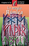 La Magia Runica (Enigmas de las Ciencias Ocultas)