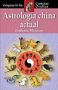Astrologia China Actual (Enigmas de las Ciencias Ocultas)