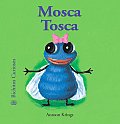 Mosca Tosca