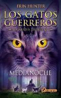 Gatos Guerreros La Nueva Profecia 01 Medianoche Warriors The New Prophecy 01 Midnight