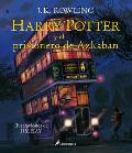 Harry Potter Y El Prisionero de Azkaban. Edici?n Ilustrada / Harry Potter and the Prisoner of Azkaban: The Illustrated Edition = Harry Potter and the