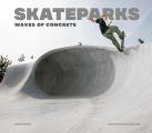 Skateparks Waves of Concrete
