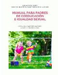 Manual para padres de coeducaci?n e igualdad sexual
