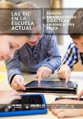 Las Tic en la Escuela Actual: Nuevas metodolog?as did?cticas en Educaci?n F?sica