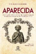 Aparecida: uma novela sobre a hist?ria da imagem antes de ter sido encontrada no Rio Para?ba