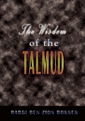 The Wisdom of the Talmud: A Thousand Years of Jewish Thought