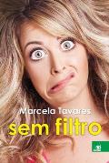 Marcela Tavares sem Filtro