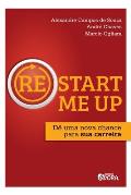 Re Start Me Up: D? uma nova chance para sua carreira