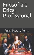 Filosofia e ?tica Profissional