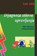 Dijagnoza Stilova Upravljanja [How to Solve the Mismanagement Crisis - Serbian Edition]
