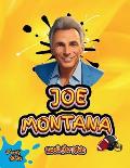 Joe Montana Book for Kids: The biography of the N.F.L. Hall of Famer Joe Cool for kids, Colored Pages.
