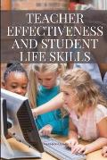 Teacher Effectiveness and Student Life Skills